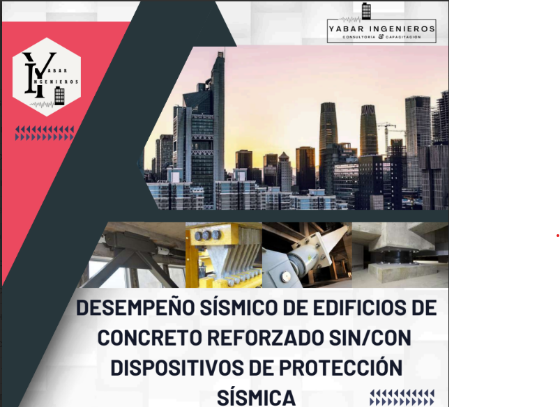 DESEMPEÑO SÍSMICO DE EDIFICIOS DE CONCRETO REFORZADO SIN/CON DISPOSITIVOS DE PROTECCIÓN SÍSMICA