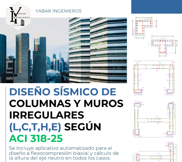 DISEÑO SÍSMICO DE COLUMNAS Y MUROS IRREGULARES (L,C,T,H,E) SEGÚN ACI 318-25
